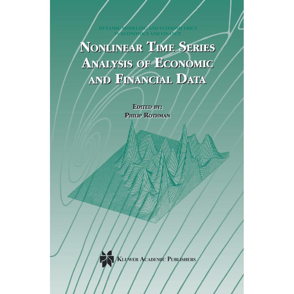 Nonlinear Time Series Analysis of Economic and Financial Data, Fachbücher von Philip Rothman