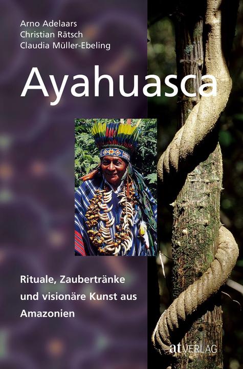 Produktbild Ayahuasca (Deutsch, Christian Rätsch, 2010)