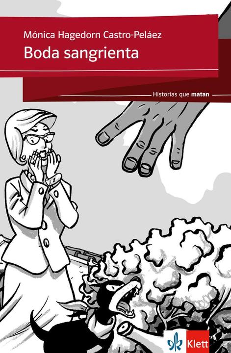 Produktbild Historias que matan: Boda sangrienta (Deutsch, Mónica Hagedorn Castro-Peláez, 2015)