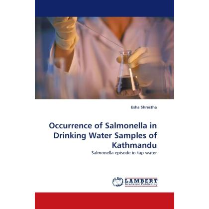 Occurrence of Salmonella in Drinking Water Samples of Kathmandu, Fachbücher von Esha Shrestha