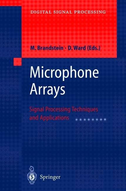 Microphone Arrays (Darren Ward, Michael Brandstein, 2010)