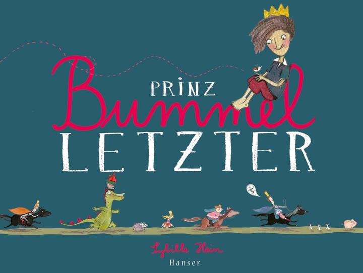 Produktbild Prinz Bummelletzter (Deutsch, Sybille Hein, 2016)