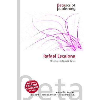 Rafael Escalona, Fachbücher von Lambert M. Surhone, Mariam T. Tennoe, Susan F. Henssonow