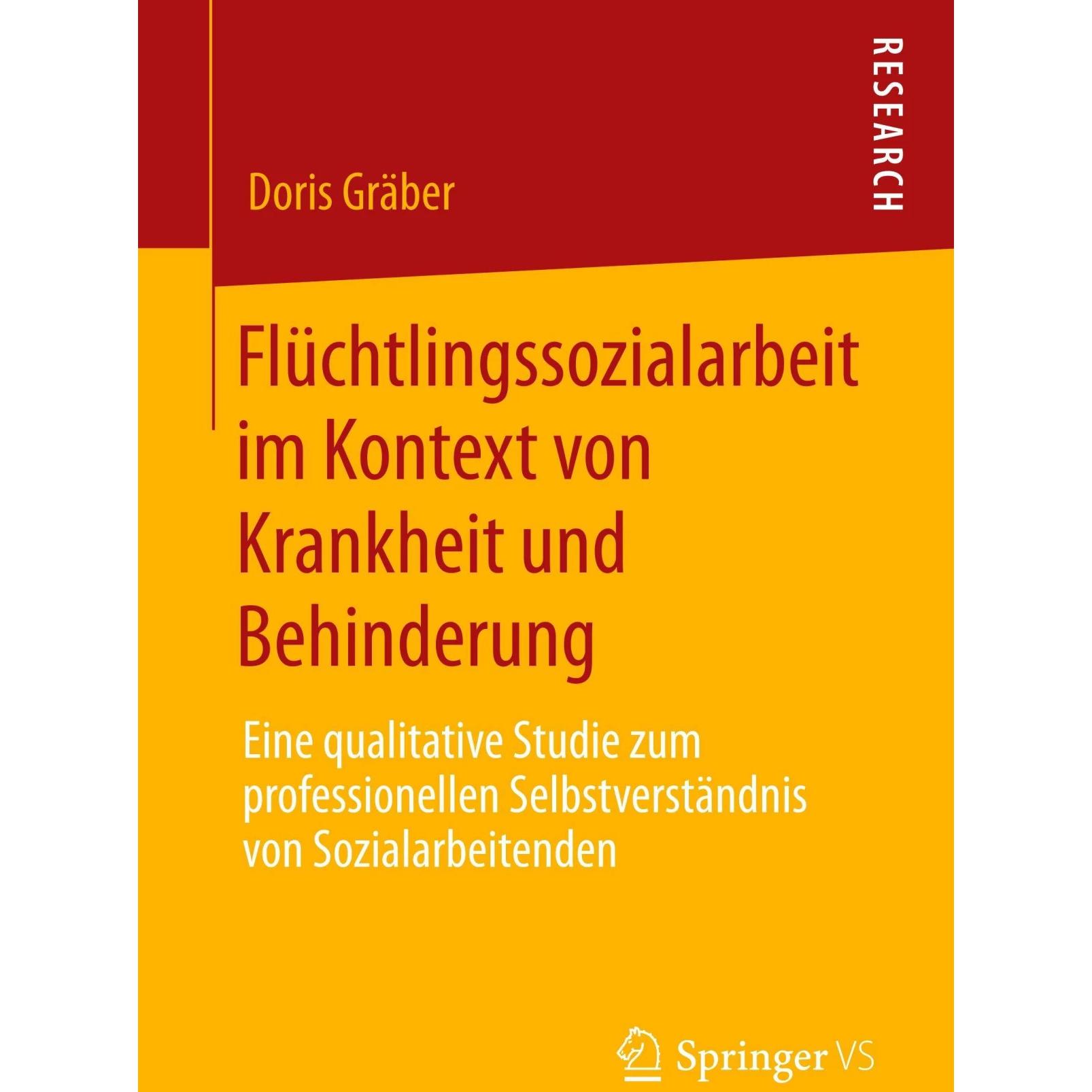 Flüchtlingssozialarbeit im Kontext von Krankheit und Behinderung, Fachbücher von Doris Gräber