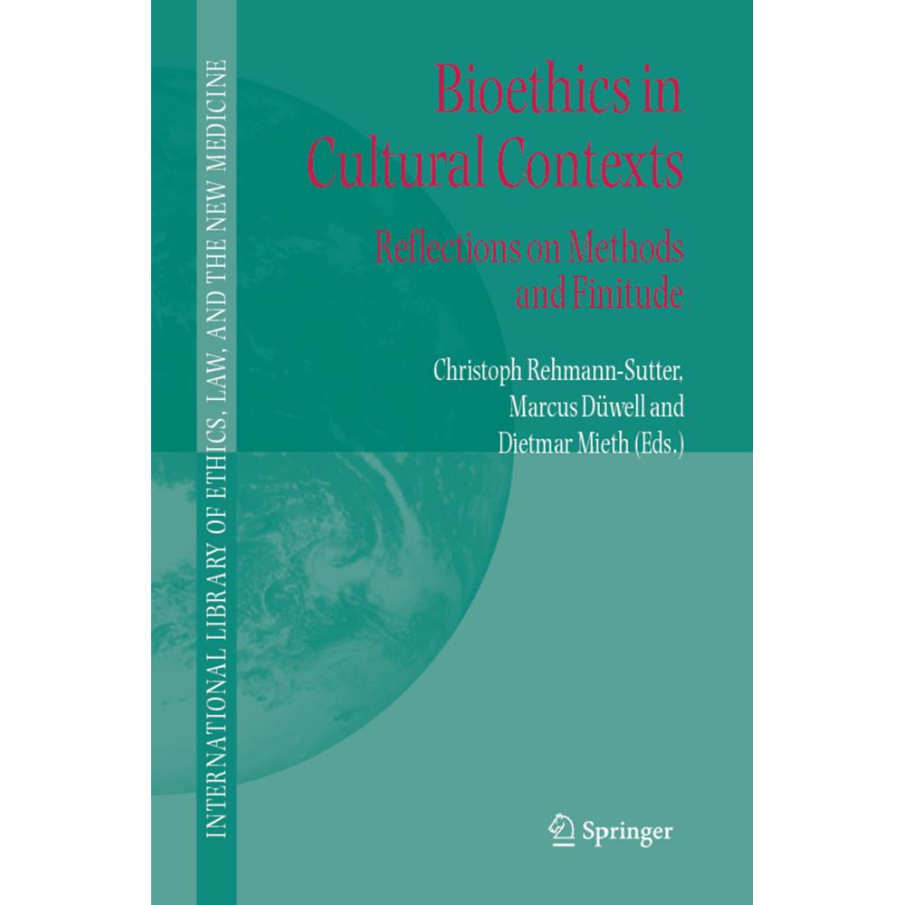 Bioethics in Cultural Contexts, Fachbücher von Marcus Düwell, Christoph Rehmann-Sutter, Dietmar Mieth
