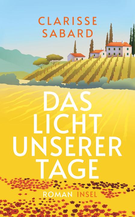 Produktbild Das Licht unserer Tage (Deutsch, Clarisse Sabard, Sabine Schwenk, Claudia Feldmann, 2023)