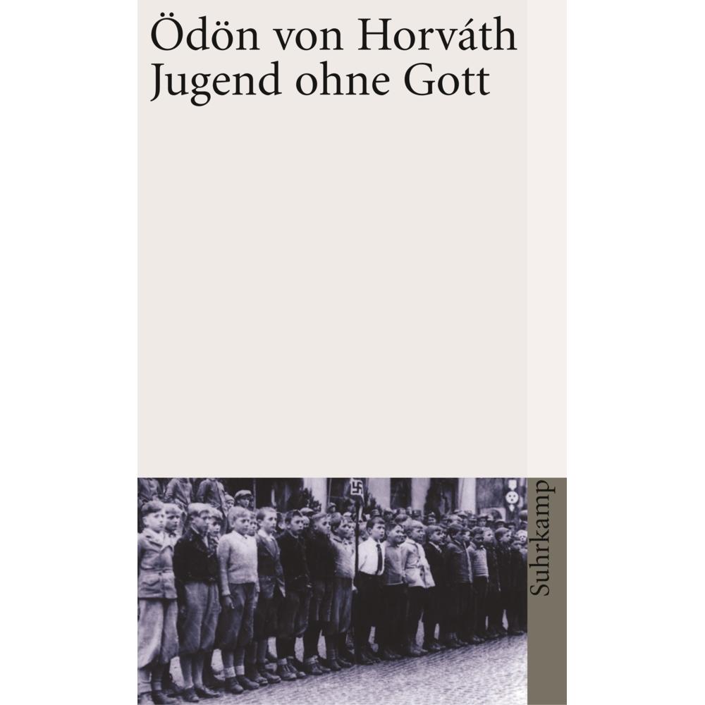 Gesammelte Werke 13. Jugend ohne Gott, Belletristik von Ödön von Horváth