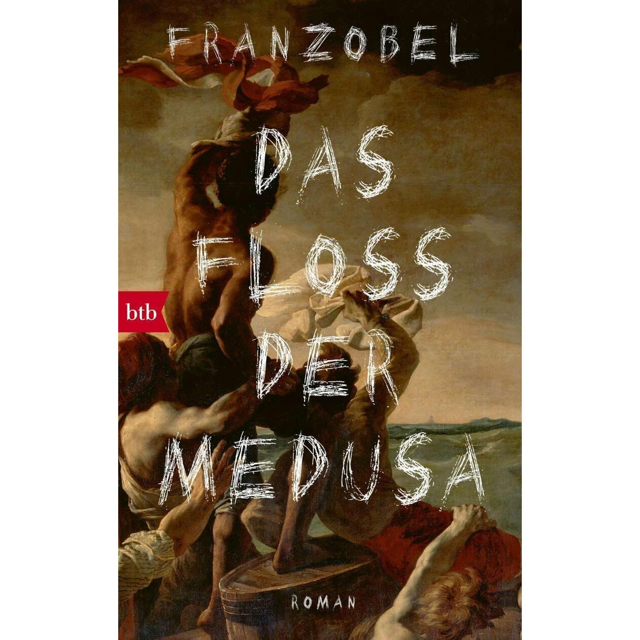 Das Floss der Medusa, Belletristik von Franzobel