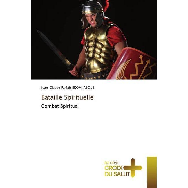Bataille Spirituelle, Sachbücher von Jean-Claude Parfait Ekomi Aboue