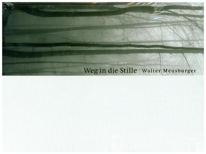 Actual product image Weg in die Stille (German, Walter Meusburger, 2010)