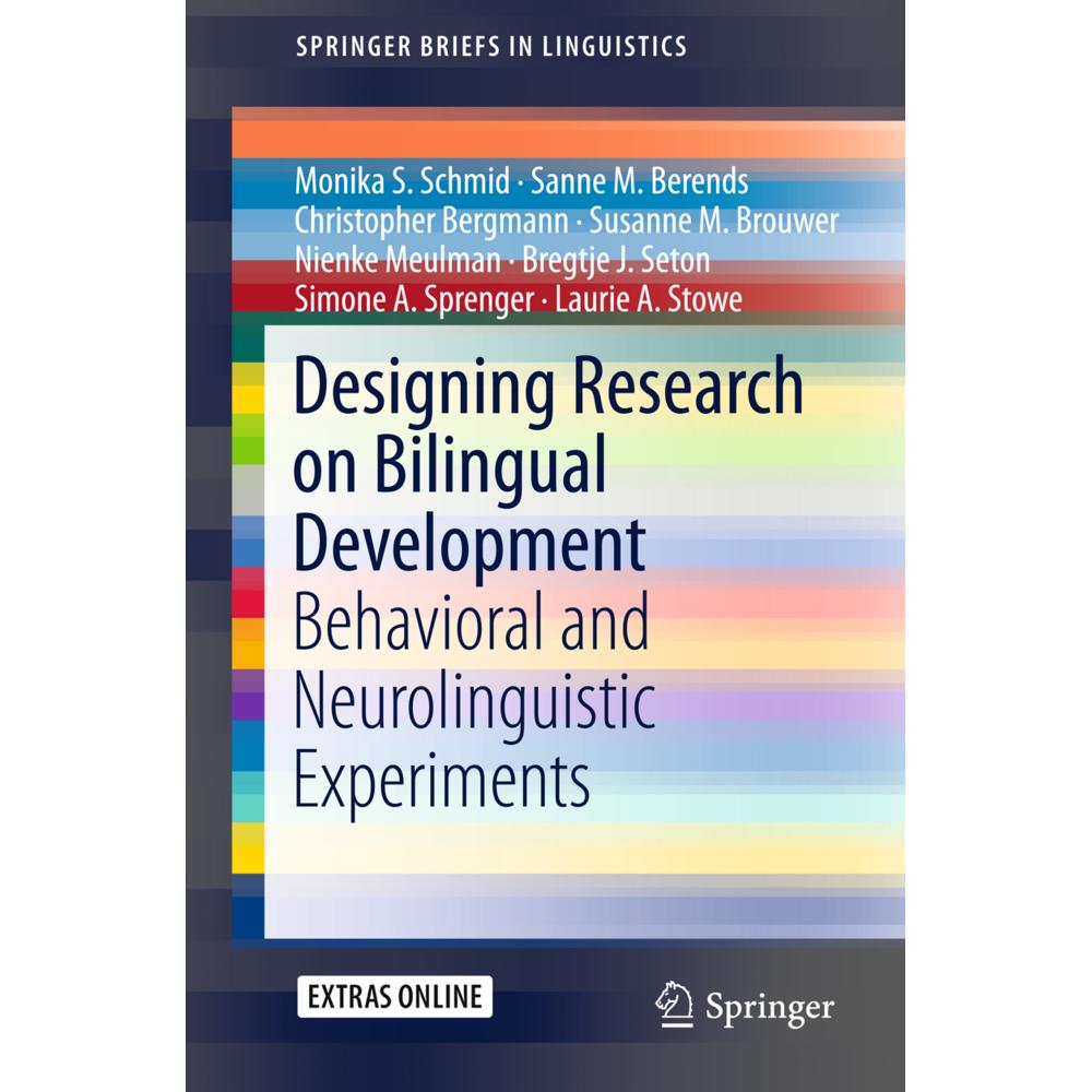 Designing Research on Bilingual Development, Fachbücher von Monika S. Schmid, Susanne M. Brouwer, Simone A. Sprenger, Sa...