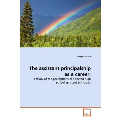 The assistant principalship as a career:, Sachbücher von Joseph Nsiah
