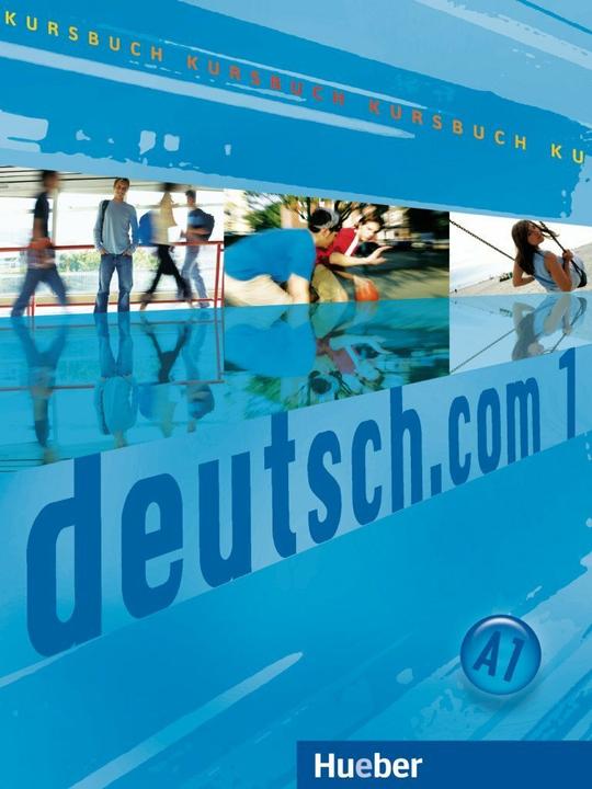Produktbild deutsch.com 01 A1. Kursbuch (Deutsch, Erna Szakály, 2017)