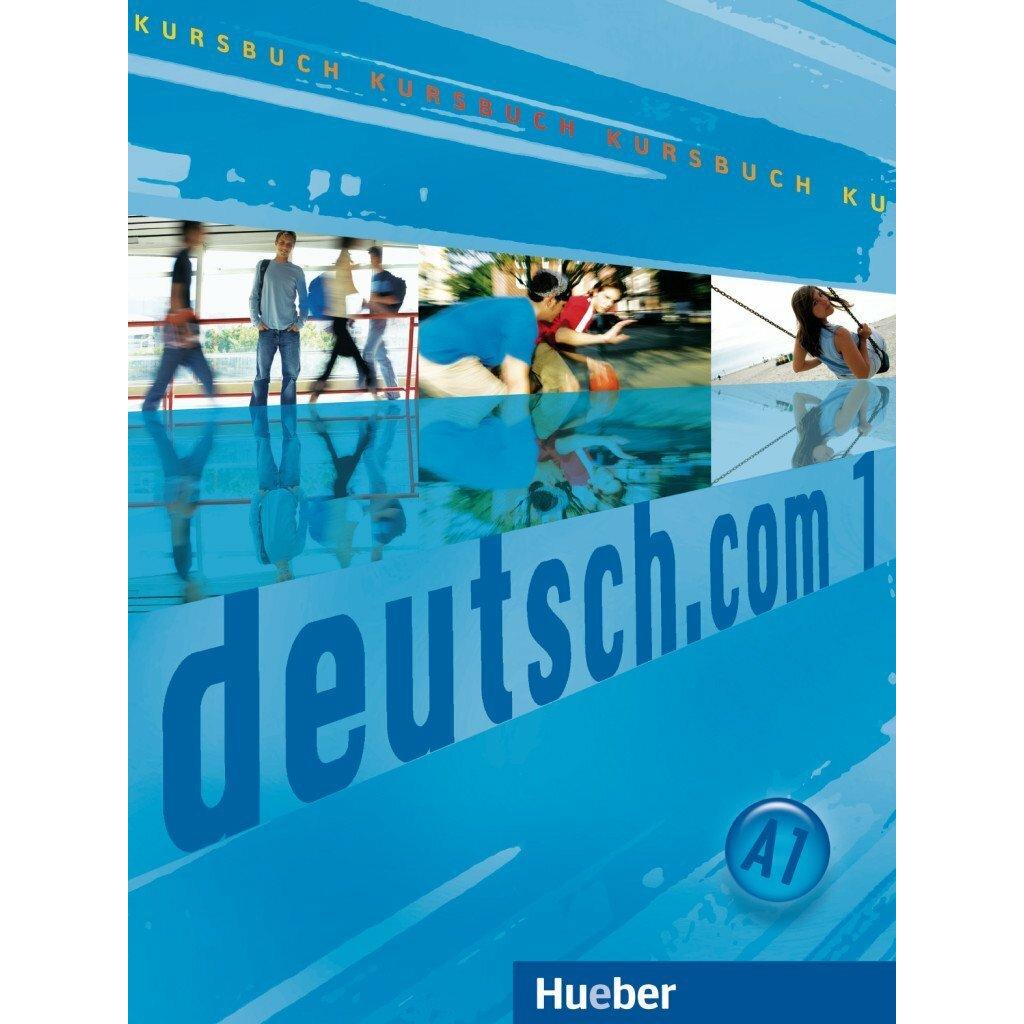 deutsch.com 01 A1. Kursbuch, Schulbücher von Erna Szakály