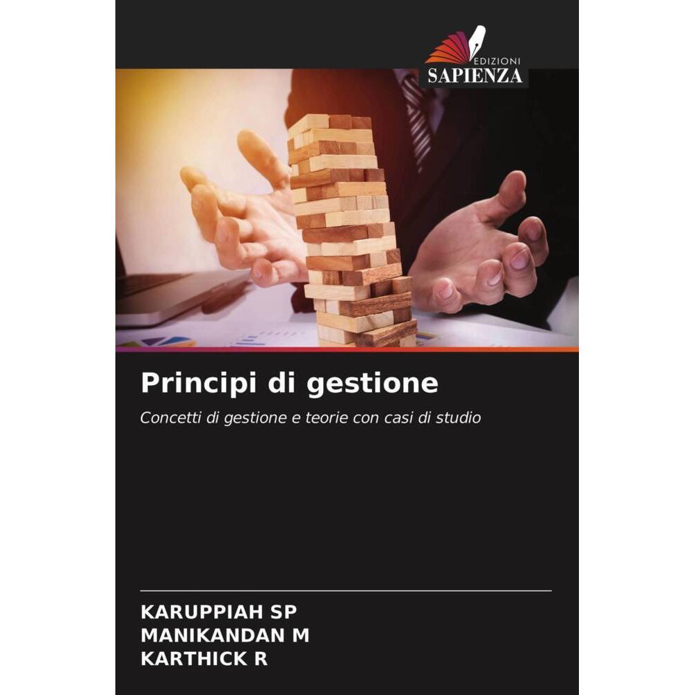 Principi di gestione, Fachbücher von KARUPPIAH SP, Karthick R., Manikandan M.