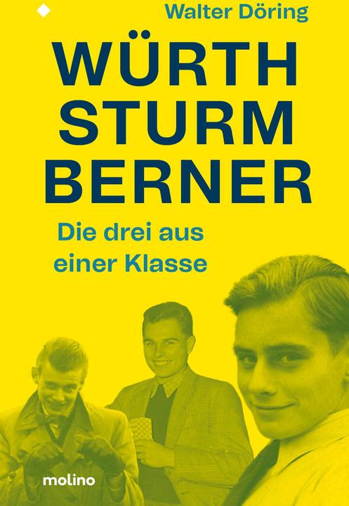 Produktbild Die drei aus einer Klasse: Würth, Sturm, Berner (Deutsch, Walter Döring, 2022)