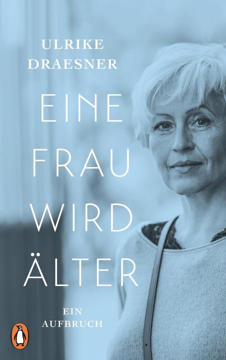 Produktbild Eine Frau wird älter (Deutsch, Ulrike Draesner, 2018)