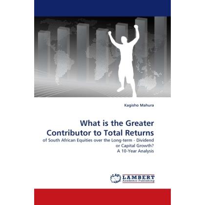 What is the Greater Contributor to Total Returns, Fachbücher von Kagisho Mahura
