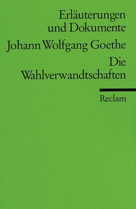 Nährwerte und Zutaten Johann Wolfgang von Goethe: Wahlverwandtschaften (Deutsch, Ursula Ritzenhoff, 2005)