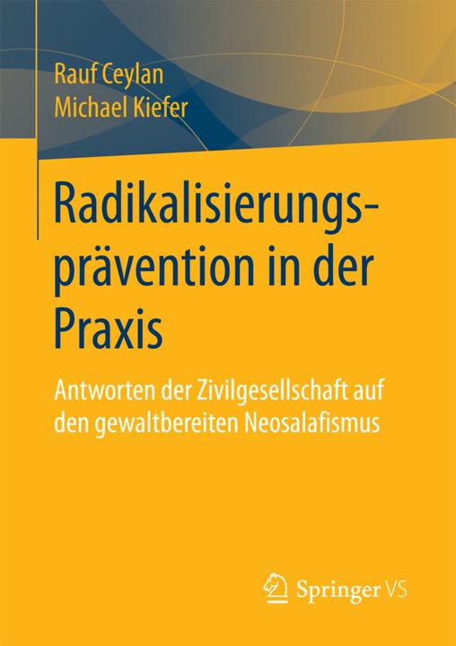 Produktbild Radikalisierungsprävention in der Praxis (Deutsch, Michael Kiefer, Rauf Ceylan, 2017)