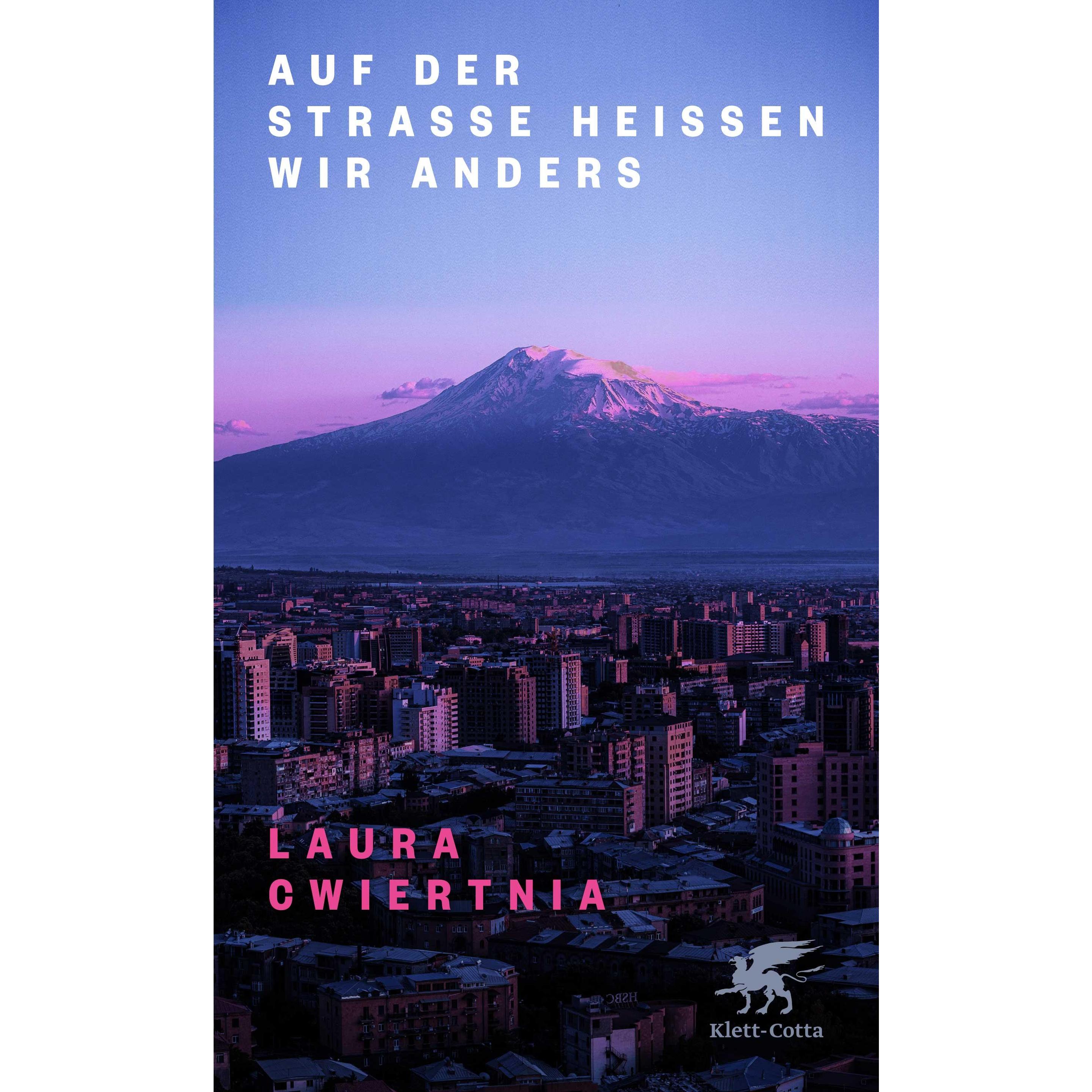 Auf der Strasse heissen wir anders, Belletristik von Laura Cwiertnia
