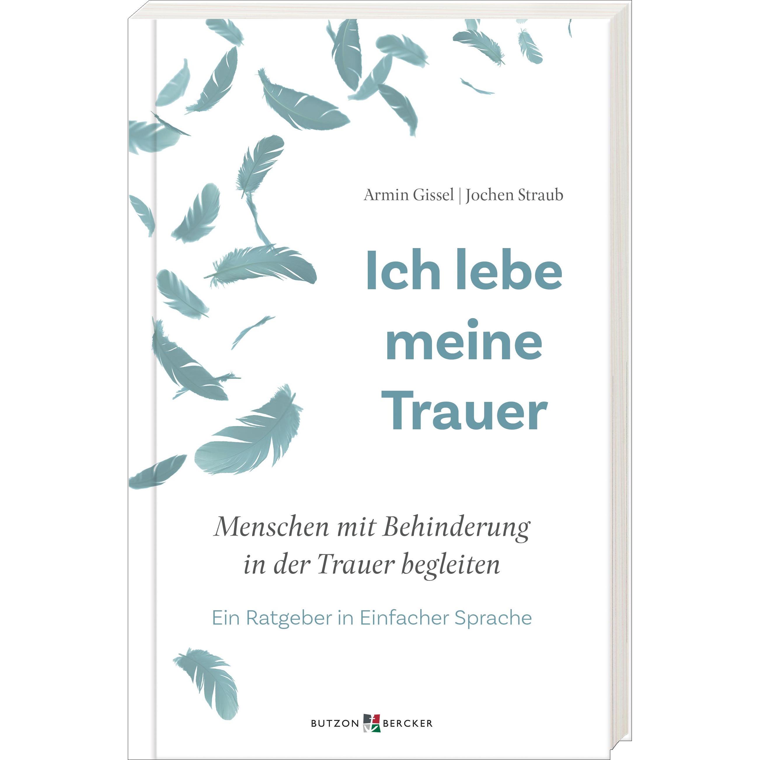 Ich lebe meine Trauer, Fachbücher von Jochen Straub, Armin Gissel