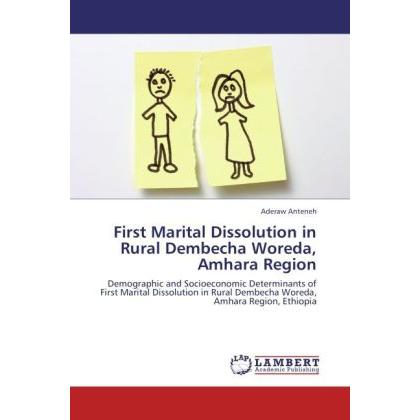 First Marital Dissolution in Rural Dembecha Woreda, Amhara Region, Fachbücher