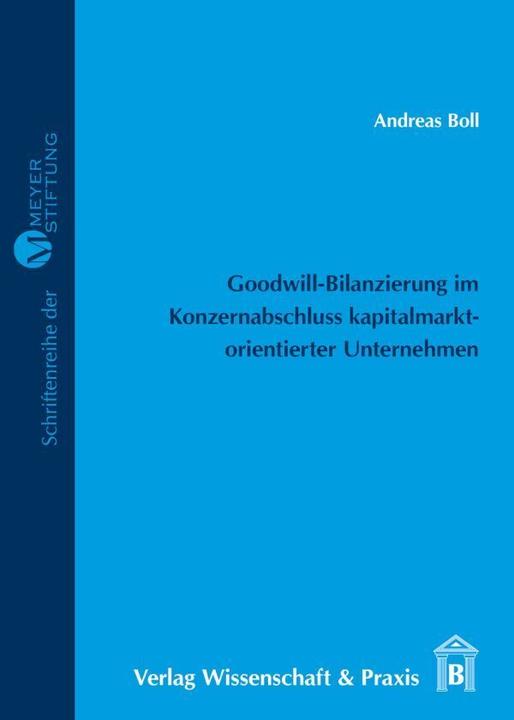 Produktbild Goodwill-Bilanzierung im Konzernabschluss kapitalmarktorientierter Unternehmen (Deutsch, Andreas Boll, 2016)