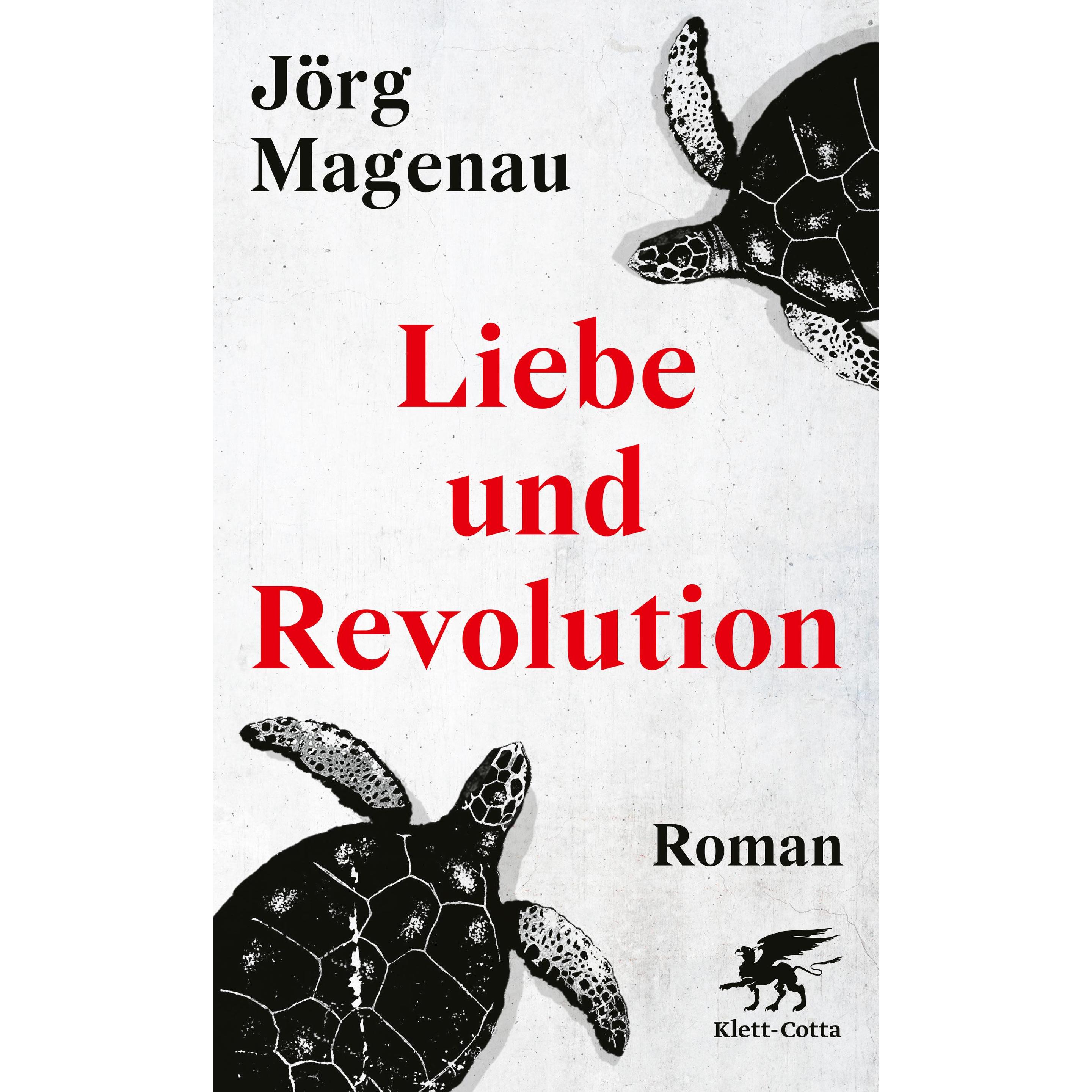 Liebe und Revolution, Belletristik von Jörg Magenau
