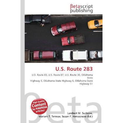 U.S. Route 283, Ratgeber von Susan F. Marseken, Miriam T. Timpledon, Lambert M. Surhone