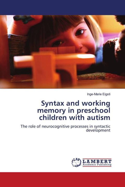 Produktbild Syntax and working memory in preschool children with autism (Deutsch, Inge-Marie Eigsti, 2009)