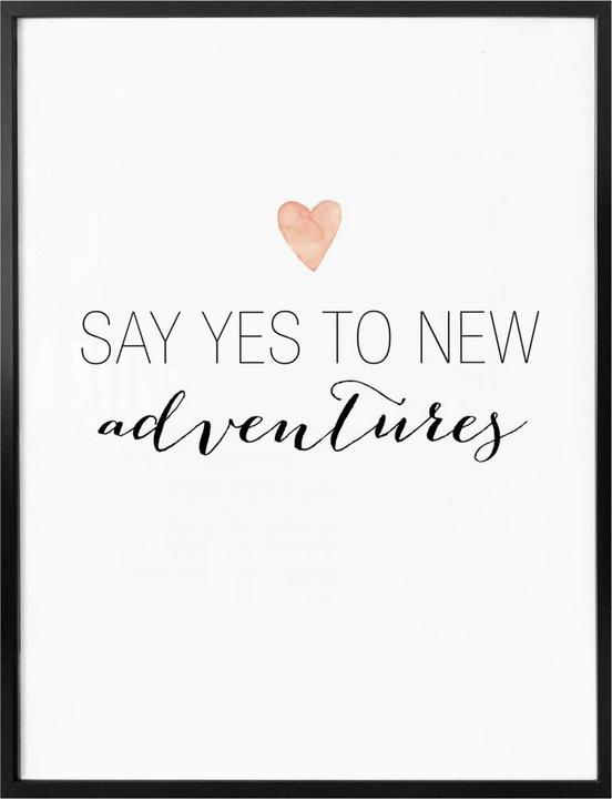 Produktbild Trenddeko Say yes to new adventures (60 x 80 cm)