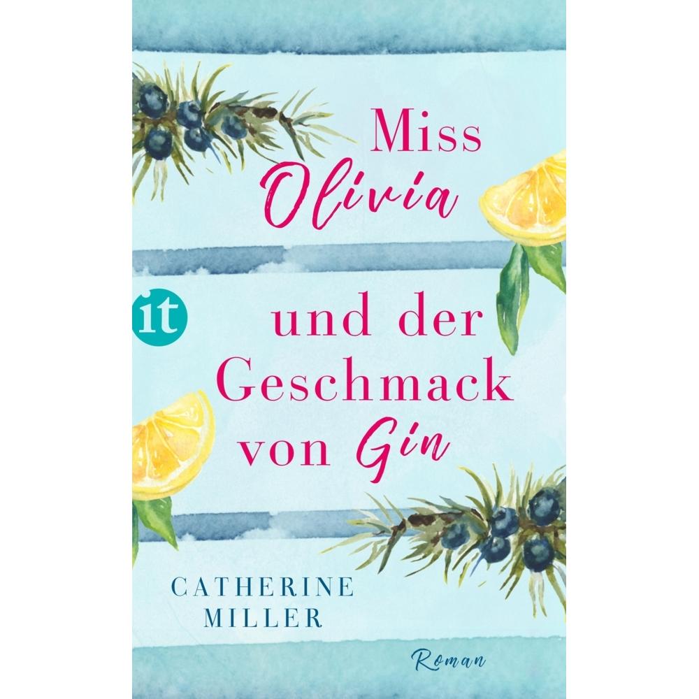 Miss Olivia und der Geschmack von Gin, Belletristik von Catherine Miller