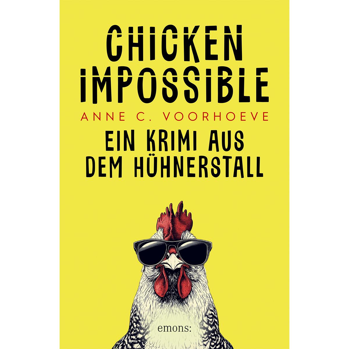 Chicken Impossible, Belletristik von Anne C. Voorhoeve