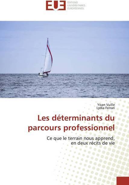 Immagine prodotto Les déterminants du parcours professionnel (Lydia Ferrari, Yoan Vuille, 2019)