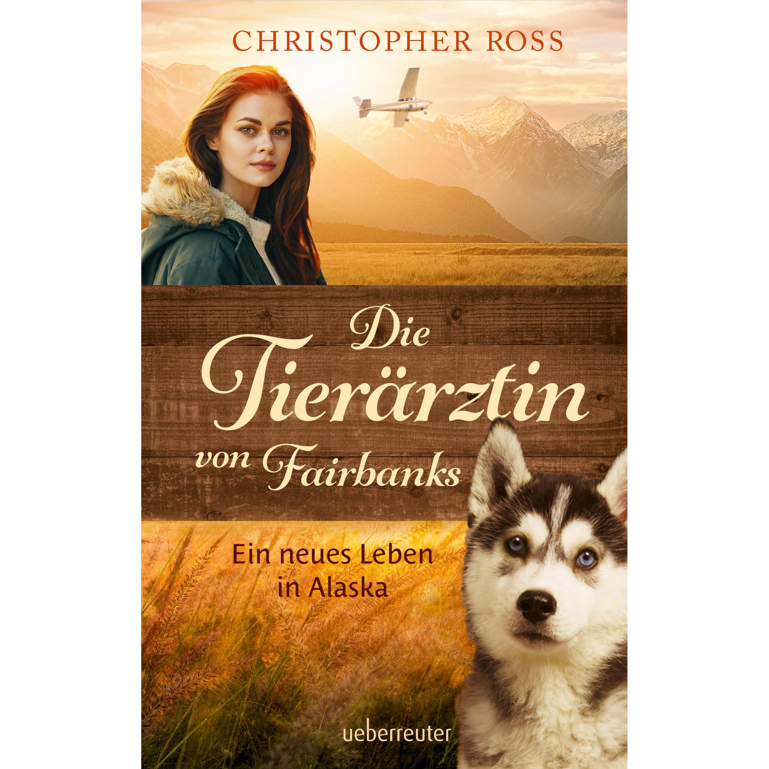 Die Tierärztin von Fairbanks (Die Tierärztin von Fairbanks, Bd. 1), Kinderbücher von Christopher Ross
