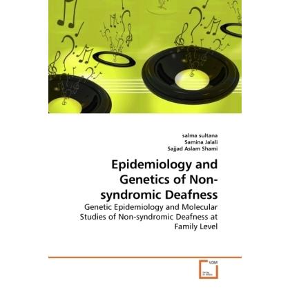 Epidemiology and Genetics of Non-syndromic Deafness, Fachbücher von Samina Jalali, Salma Sultana, Sajjad Aslam