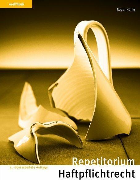Actual product image Repetitorium Haftpflichtrecht (German, Roger King, 2019)
