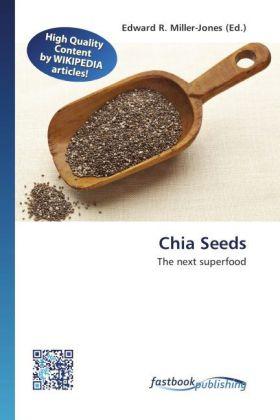FastBook Publishing Chia Seeds (Edward R. Miller-Jones, 2012)