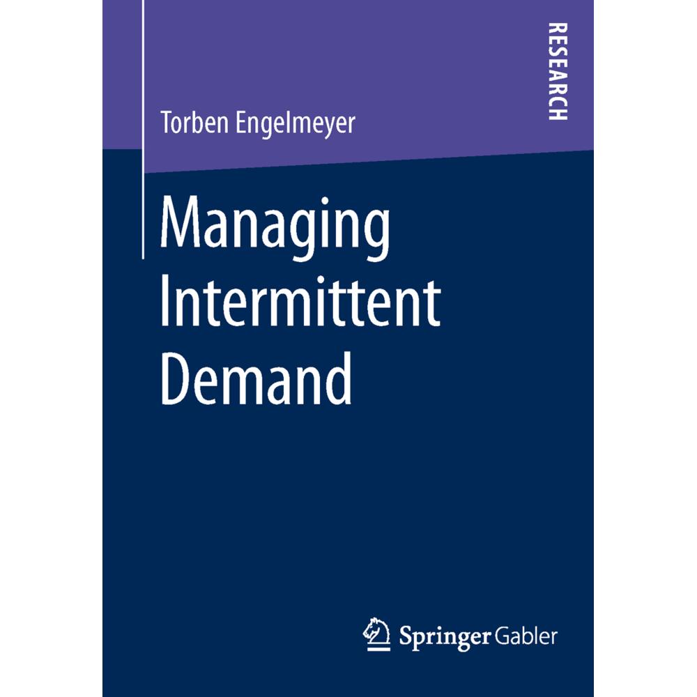 Managing Intermittent Demand, Fachbücher von Torben Engelmeyer