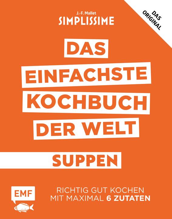 Produktbild Simplissime Das einfachste Kochbuch der Welt: Suppen (Deutsch, Jean-Francois Mallet, 2018)