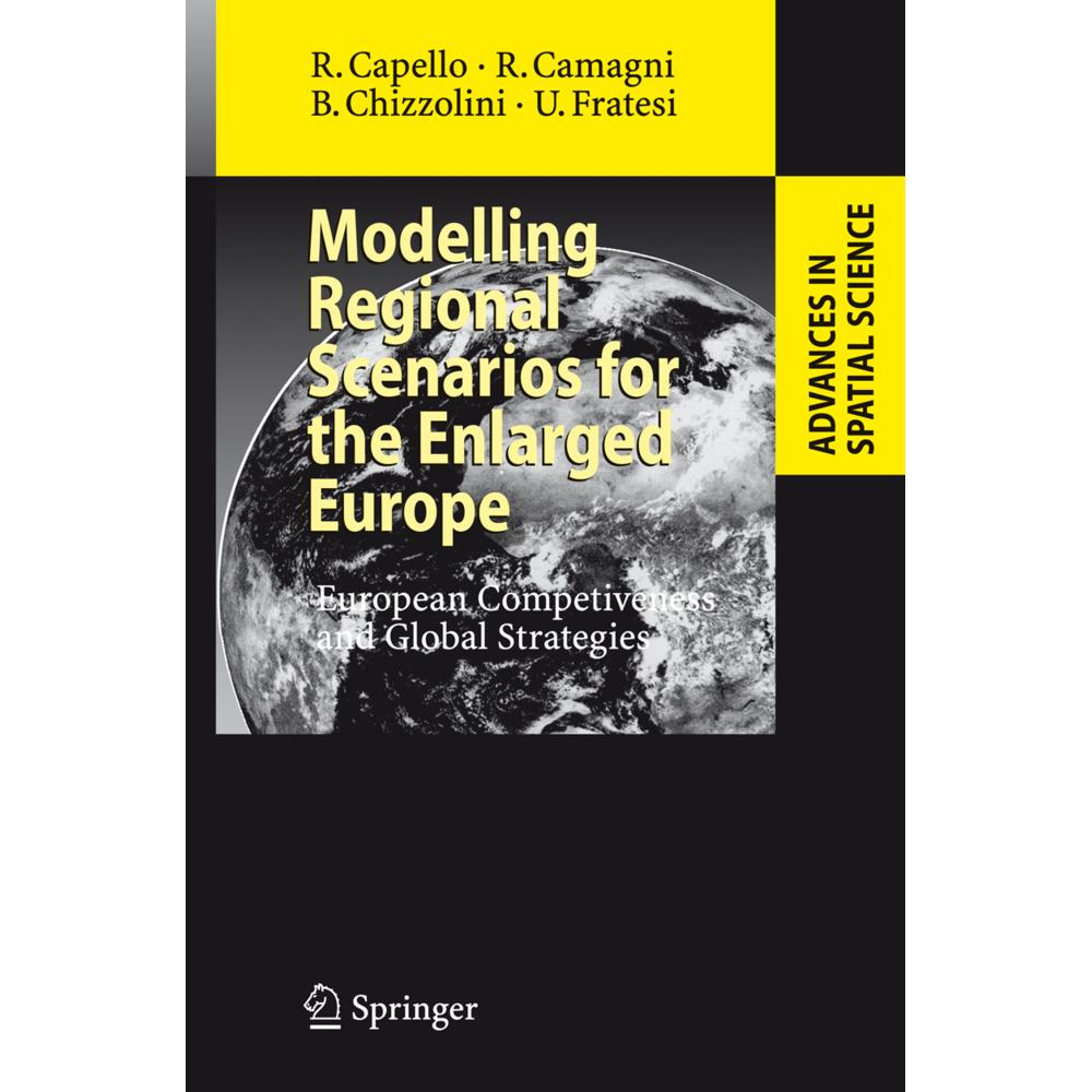 Modelling Regional Scenarios for the Enlarged Europe, Fachbücher von Ugo Fratesi, Roberta Capello, Roberto P. Camagni, B...