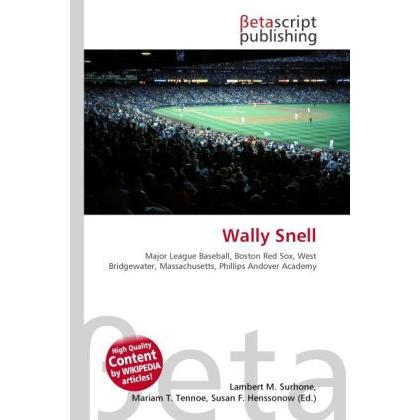 Thumbnail - Wally Snell, Ratgeber von Lambert M. Surhone, Mariam T. Tennoe, Susan F. Henssonow
