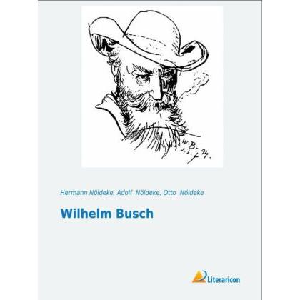 Thumbnail - Wilhelm Busch, Sachbücher von Adolf Nöldeke, Hermann Nöldeke, Otto Nöldeke