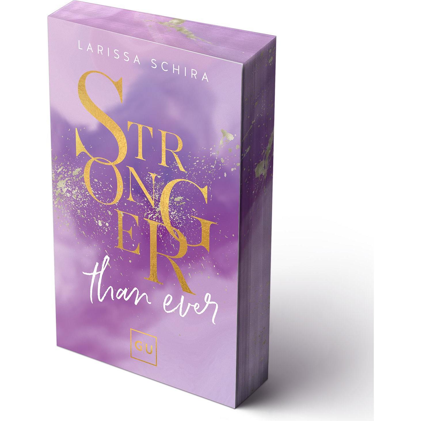 Thumbnail - Stronger Than Ever (Erstauflage exklusiv mit Farbschnitt), Belletristik von Larissa Schira