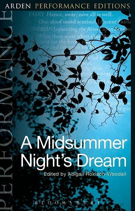 Produktbild A Midsummer Night's Dream: Arden Performance Editions (Englisch, Abigail Rokison-Woodall, William Shakespeare, 2017)