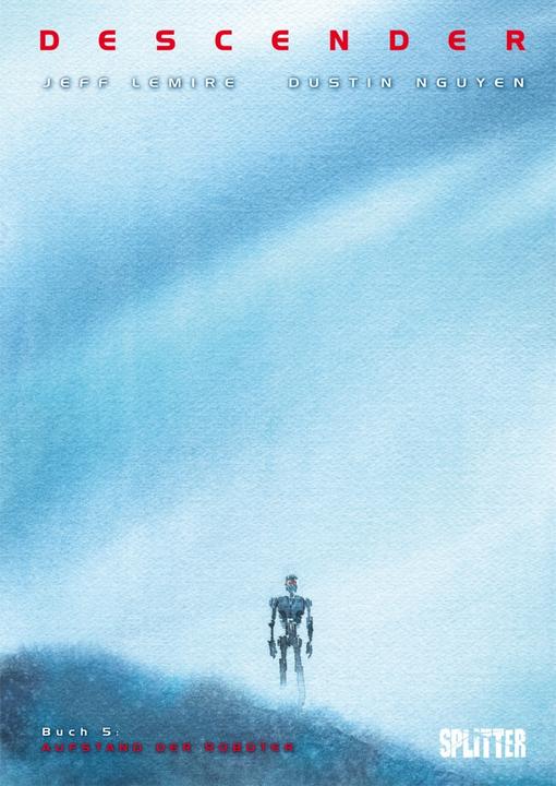 Produktbild Descender 05 (Deutsch, Bernd Kornsbein, Dustin Nguyen, Jeff Lemire, 2018)