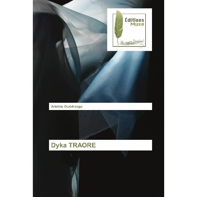 Dyka TRAORE, Belletristik von Aristide Ouédraogo