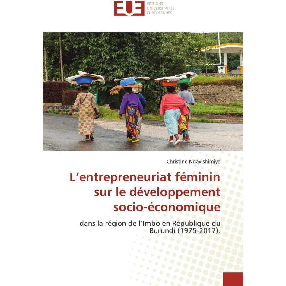 L'entrepreneuriat féminin sur le développement socio-économique, Fachbücher von Christine Ndayishimiye