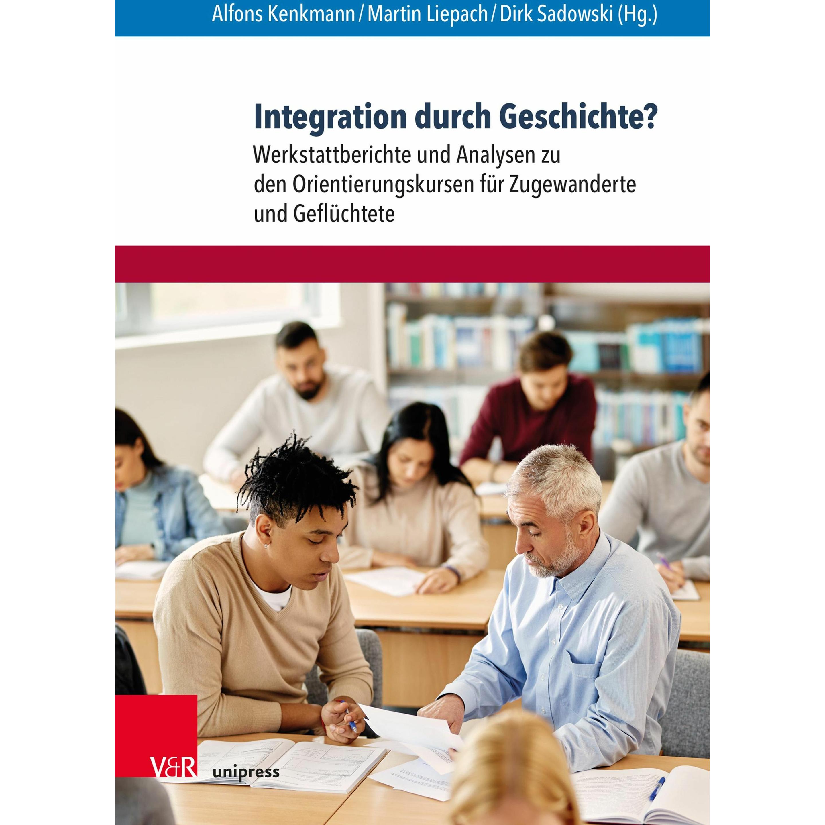 Integration durch Geschichte?, Fachbücher von Dirk Sadowski, Alfons Kenkmann, Martin Liepach